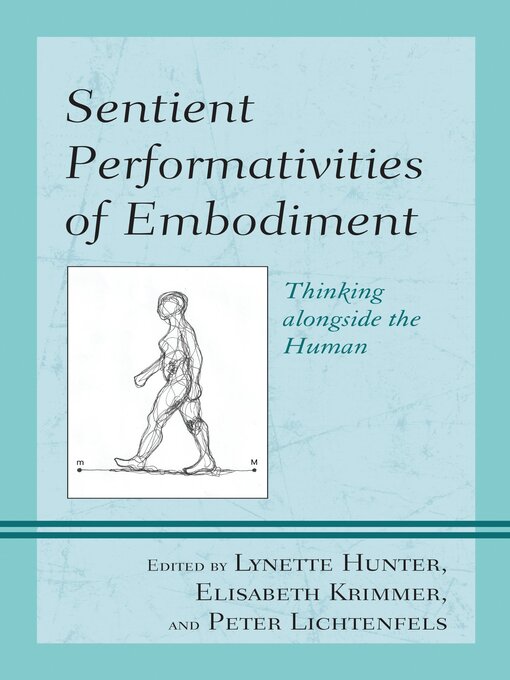 Title details for Sentient Performativities of Embodiment by Hilary Bryan - Available